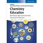 J Garcia-Martinez: Chemistry Education Best Practices, Opportunities and Trends