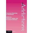Thomas F Babor: Treatment Matching in Alcoholism