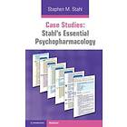 Stephen M Stahl: Case Studies: Stahl's Essential Psychopharmacology