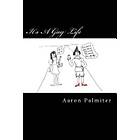 Aaron Palmiter: It's A Gay Life: Hilariously Queer Comics