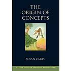 Susan Carey: The Origin of Concepts