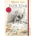 Shaun Tan: The Bird King: An Artist's Sketchbook