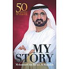 Mohammed Bin Rashid Al Maktoum: My Story