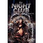 Jiri Kulhanek: The Night Club Part II