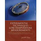 Jack Ekin: Experimental Techniques for Low-Temperature Measurements
