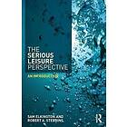 Sam Elkington, Robert Stebbins: The Serious Leisure Perspective