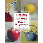 C Watson Garcia: Painting for the Absolute and Utter Beginner