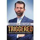 Donald Trump Jr: Triggered