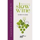 Slow Wine Guide: Slow Wine Guide USA