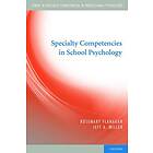 Rosemary Flanagan: Specialty Competencies in School Psychology