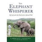 : Elephant Whisperer My Life With The H