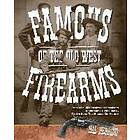 Hal Herring: Famous Firearms of the Old West