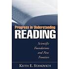 Keith E Stanovich: Progress in Understanding Reading