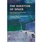 Marijn Nieuwenhuis, David Crouch: The Question of Space