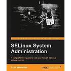 Sven Vermeulen: SELinux Policy Administration
