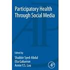 Shabbir Syed-Abdul: Participatory Health Through Social Media