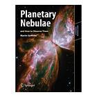 Martin Griffiths: Planetary Nebulae and How to Observe Them