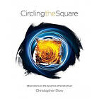 Christopher Dow: Circling the Square: Observations on Dynamics of Tai Chi Chuan