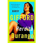 Barry Gifford: Perdita Durango