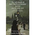 David Marcum: The Mx Book of New Sherlock Holmes Stories Part II: 1890 to 1895