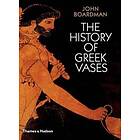 John Boardman: The History of Greek Vases