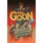 Eric Powell, Tom Sniegoski: The Goon Volume 2: Deceit of a Cro-Magnon Dandy