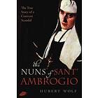 Hubert Wolf: The Nuns of Sant' Ambrogio
