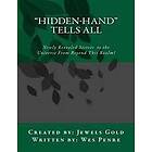 Jewels Gold, Wes Penre: Hidden-Hand Tells All