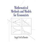 Angel de la Fuente: Mathematical Methods and Models for Economists