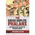 Richard Taylor: The Greek Hoplite Phalanx
