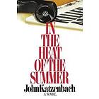 John Katzenbach: In the Heat of Summer