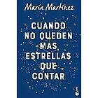 Maria Martinez: Cuando no queden mas estrellas que contar