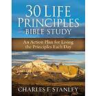 Charles F Stanley: 30 Life Principles Bible Study