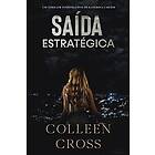 Colleen Cross: Saida Estrategica