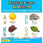 Anina S: My First Cebuano Alphabets Picture Book with English Translations