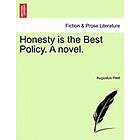 Augustus Peel: Honesty Is the Best Policy. a Novel.