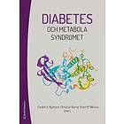 Fredrik H Nyström, Christian Berne, Peter M Nilsson, Mats Börjesson, Elin Dybjer: Diabetes och metabola syndromet