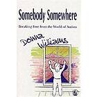 Donna Williams: Somebody Somewhere