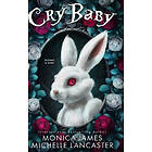 Monica James, Michelle Lancaster: Crybaby