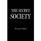 Tierney C Taylor: The Secret Society