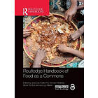 Jose Luis Vivero-Pol, Tomaso Ferrando, Olivier De Schutter, Ugo Mattei: Routledge Handbook of Food as a Commons