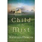 Kathleen Morgan: Child of the Mist