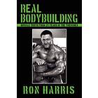 Ron Harris: Real Bodybuilding