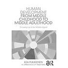 Lea Pulkkinen: Human Development from Middle Childhood to Adulthood