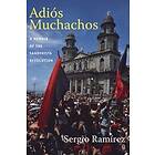 Sergio Ramirez: Adios Muchachos