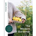 Frances Tophill: The Modern Gardener