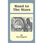 Yuri Gagarin: Road to the Stars
