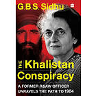 GBS Sidhu: The Khalistan Conspiracy: