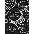 Neil deGrasse Tyson, Michael A Strauss, J Richard Gott: Welcome to the Universe