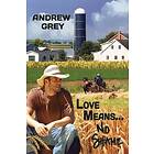 Andrew Grey: Love Means... No Shame Volume 1